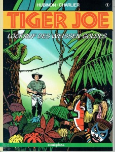 Tiger Joe 1: Lockruf des weissen Goldes