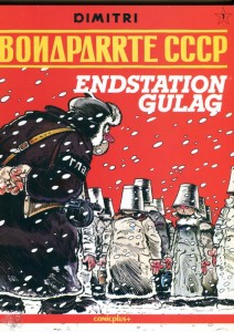 Bonaparrte CCCP 1: Endstation Gulag