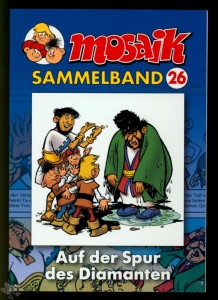 Mosaik Sammelband 26: Auf der Spur des Diamanten (Softcover)