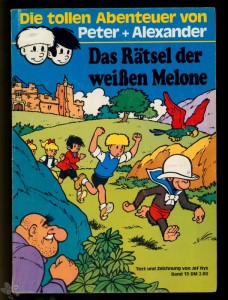 Peter + Alexander 13: Das Rätsel der weißen Melone