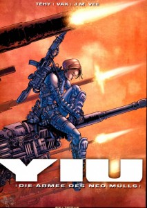 Yiu 1: Die Armee des Neo-Mülls