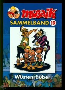 Mosaik Sammelband 19: Wüstenräuber (Softcover)