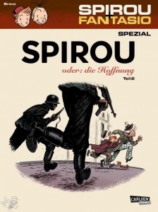 Spirou + Fantasio Spezial 28: Spirou oder: die Hoffnung (Teil 2)