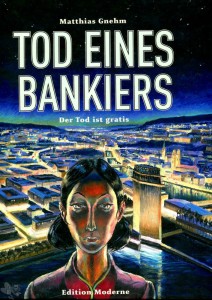 Tod eines Bankiers 1: Das Leben ist teuer