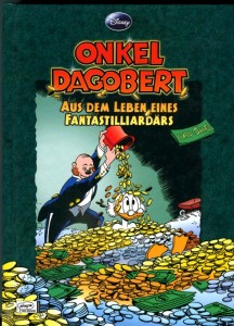 Onkel Dagobert - Aus dem Leben eines Fantastilliardärs 