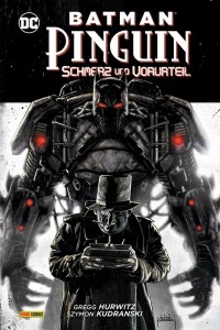 Batman / Pinguin: Schmerz und Vorurteil : (Hardcover)