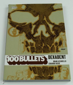 100 Bullets 10: Dekadent