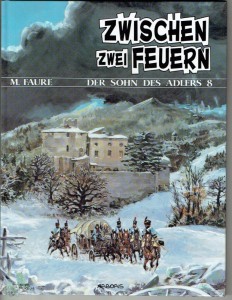 Der Sohn des Adlers 8: Zwischen zwei Feuern (Limitierte Ausgabe)