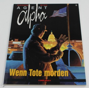 Agent Alpha 5: Wenn Tote morden