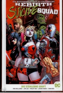 Suicide Squad (Rebirth) 1: Die stählerne Gruft (Hardcover)