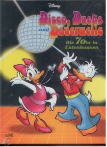 Disco, Ducks und Dauerwelle - Die 70er in Entenhausen 