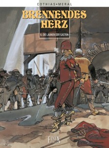 Brennendes Herz 6: Die Launen des Gaston