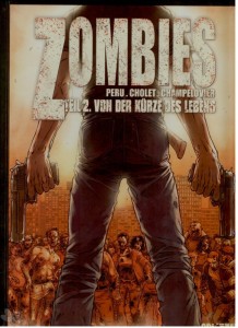 Zombies 2: Von der Kürze des Lebens