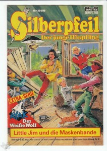 Silberpfeil - Der junge Häuptling 568: Little Jim und die Maskenbande