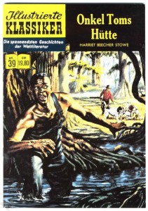 Illustrierte Klassiker 39: Onkel Toms Hütte