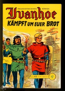 Ivanhoe 43: Kämpft um euer Brot