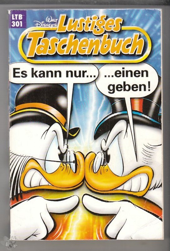 Walt Disneys Lustige Taschenbücher 301: Es kann nur einen geben ! (LTB)