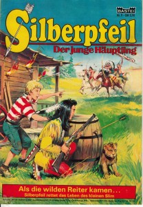 Silberpfeil - Der junge Häuptling 9: Als die wilden Reiter kamen...