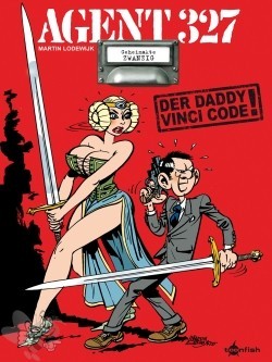 Agent 327 20: Der Daddy Vinci Code