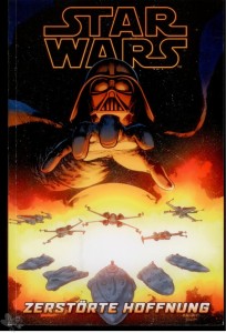 Star Wars Sonderband 116: Zerstörte Hoffnung (Softcover)