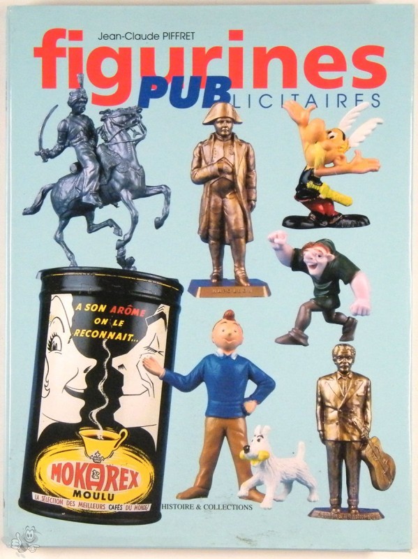 Figurines Publicitaires Comic- und Zinnfiguren, Werbeikonen  Bildband Hardcover 