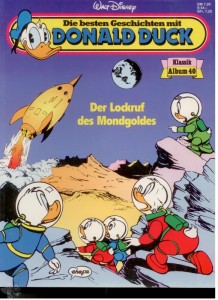 Die besten Geschichten mit Donald Duck 40: Der Lockruf des Mondgoldes