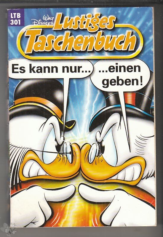 Walt Disneys Lustige Taschenbücher 301: Es kann nur einen geben ! (LTB)