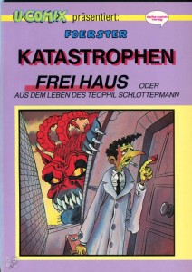 U-Comix präsentiert 23: Katastrophen frei Haus