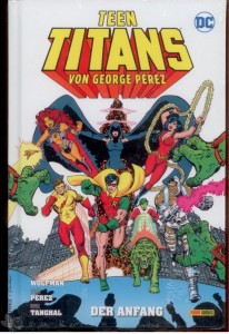 Teen Titans von George Pérez 1: Der Anfang (Hardcover)