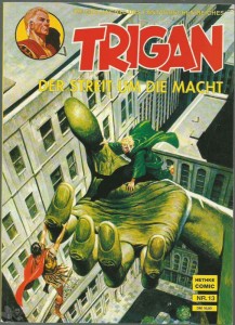 Trigan 13: Der Streit um die Macht