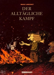 Der alltägliche Kampf - Gesamtausgabe 