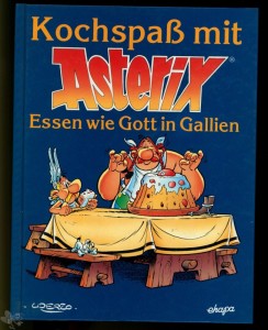 Kochspaß mit Asterix - Leben wie Gott in Gallien