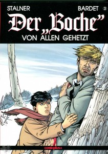 Der »Boche« 3: Von allen gehetzt