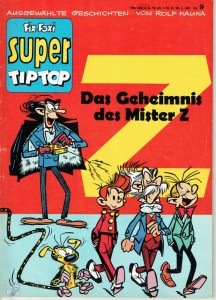 Fix und Foxi Super Tip Top 9: Pit und Pikkolo: Das Geheimnis des Mister Z