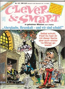 Clever &amp; Smart (Album , 1. Auflage) 121: Aberglaube, Hexenkult - und wir sind schuld !