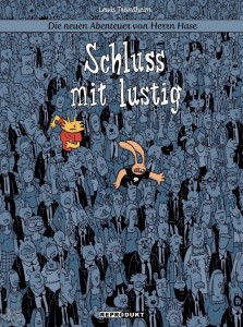 Die neuen Abenteuer von Herrn Hase 7: Schluss mit lustig