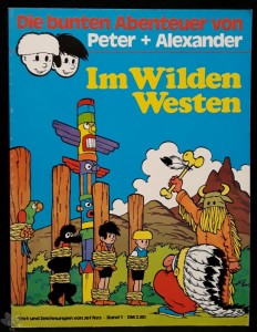 Peter + Alexander 1: Im wilden Westen