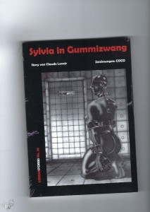 Sylvia in Gummizwang - Erotik BDSM Claude Lenoir