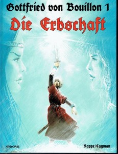 Gottfried von Bouillon 1: Die Erbschaft (Limitierte Ausgabe)