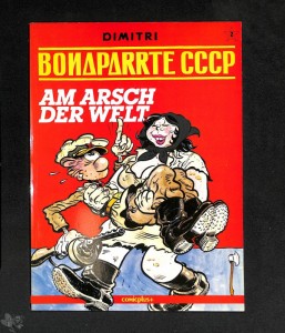 Bonaparrte CCCP 2: Am Arsch der Welt