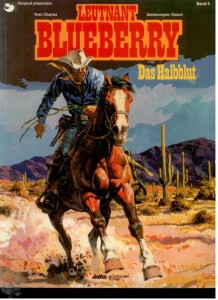 Leutnant Blueberry 4: Das Halbblut