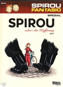 Spirou + Fantasio Spezial 26: Spirou oder: die Hoffnung (Teil 1)