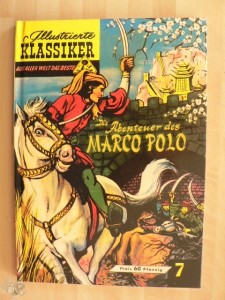 Illustrierte Klassiker - Aus aller Welt das Beste 7: Die Abenteuer des Marco Polo (Paperback)