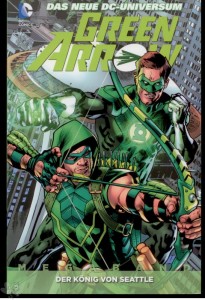 Green Arrow Megaband 3: Der König von Seattle