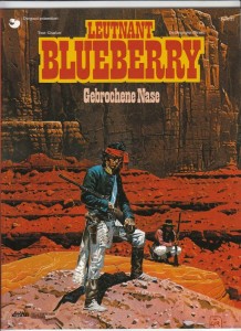 Leutnant Blueberry 21: Gebrochene Nase