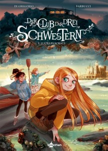 Der Club der drei Schwestern 3: Lucilles Schatz