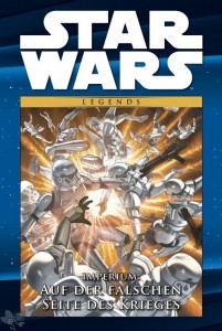 Star Wars Comic-Kollektion 30: Legends: Imperium: Auf der falschen Seite des Krieges