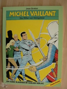 Michel Vaillant 12: Die Ritter von Königsfeld (Carlsen Classics)