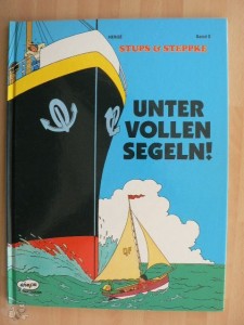 Stups und Steppke 2: Unter vollen Segeln !