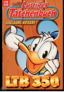 Walt Disneys Lustige Taschenbücher 350: Jubiläums-Ausgabe